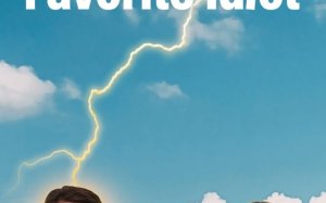 God’s Favorite Idiot