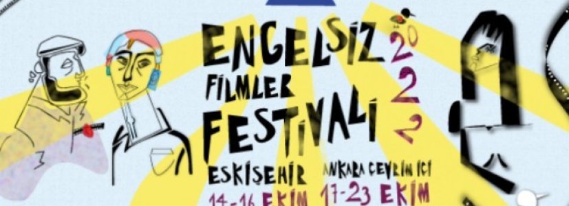 10. Engelsiz Filmler Festivali Başlıyor!
