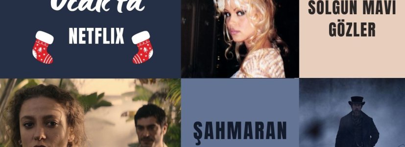 Ocak’ta Netflix: Şahmaran, Solgun Mavi Gözler, That’ 90S Show