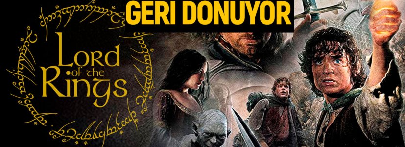 Yüzüklerin Efendisi: Kralın Dönüşü yeniden vizyona giriyor!