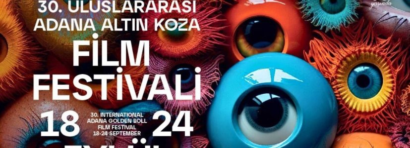 30. Uluslararası Adana Altın Koza Film Festivali’nin Afişi Yayınlandı