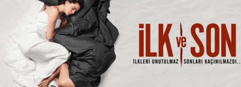 “İlk ve Son” 3. Sezon İçin Hazırlıklar Başladı!