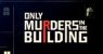 Only Murders in the Building