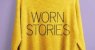 Worn Stories