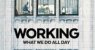 Working: What We Do All Day