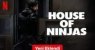 House of Ninjas